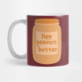 Her peanut butter Mug